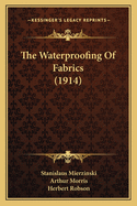 The Waterproofing of Fabrics (1914)