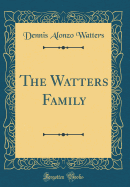 The Watters Family (Classic Reprint)