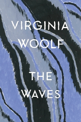 The Waves: The Virginia Woolf Library Authorized Edition - Woolf, Virginia, and Hussey, Mark