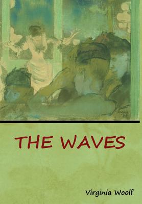 The Waves - Woolf, Virginia