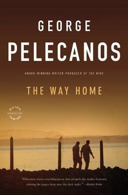The Way Home - Pelecanos, George P