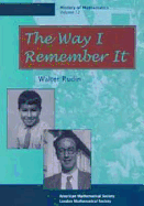 The Way I Remember It - Rudin, Walter