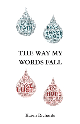 The Way My Words Fall - Richards, Karen L