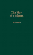 The Way of a Pilgrim: And "The Pilgrim Continues His Way"