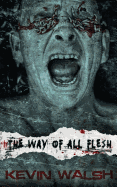 The Way of All Flesh