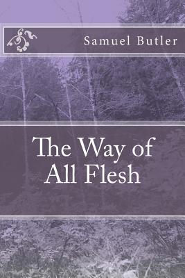 The Way of All Flesh - Samuel Butler