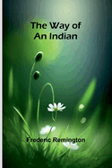 The Way Of An Indian