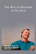 The Way of Freedom: An Eon Book