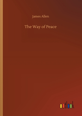 The Way of Peace - Allen, James