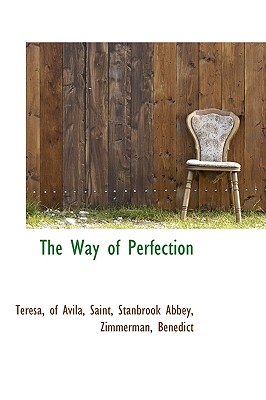The Way of Perfection - Teresa, Mother