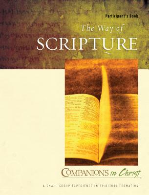 The Way of Scripture: Participant's Book - Mulholland, Robert, and Mulholland, M Robert, Jr.