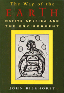 The Way of the Earth: Native America and the Environment