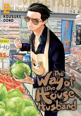 The Way of the Househusband, Vol. 2 - Oono, Kousuke