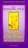 The Way of the Mystic: The Seven Paths to God