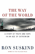 The Way of the World: A Story of Truth and Hope in an Age of Extremism