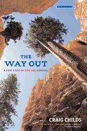 The Way Out: A True Story of Ruin and Survival
