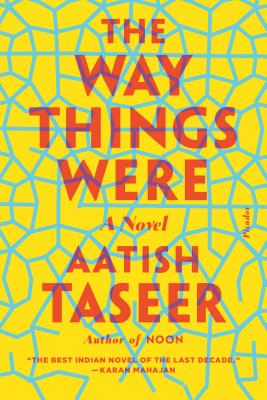 The Way Things Were - Taseer, Aatish