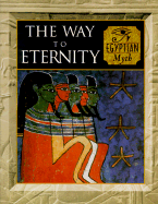 The Way to Eternity: Egyptian Myth