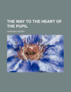 The Way to the Heart of the Pupil