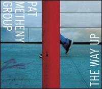 The Way Up - Pat Metheny Group