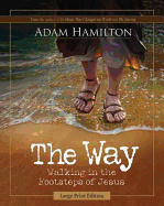 The Way: Walking in the Footsteps of Jesus