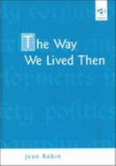 The Way We Lived Then - Robin, Jean