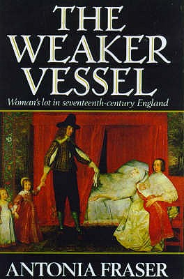 The Weaker Vessel - Fraser, Antonia