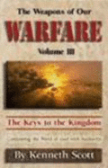 The Weapons of Our Warfare Volume III