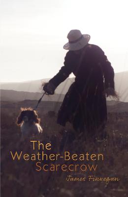 The: Weather-Beaten Scarecrow - Finnegan, James