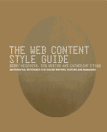 The Web Content Style Guide: The Essential Reference for Online Writers, Editors and Managers