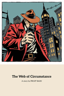 The Web of Circumstance: A Detective's Journey Through Deception