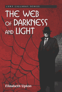 The Web of Darkness and Light