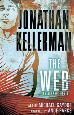 The Web: The Graphic Novel - Kellerman, Jonathan, and Parks, Ande (Adapted by)