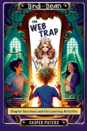 The Web Trap - Chapter Questions and Fun Learning Activities Guide