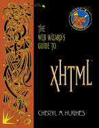 The Web Wizard's Guide to XHTML