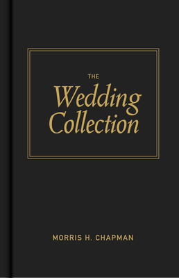 The Wedding Collection - Chapman, Morris H