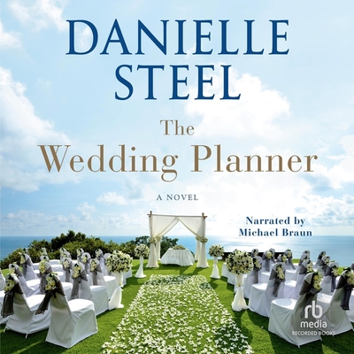 The Wedding Planner - Steel, Danielle, and Braun, Michael (Read by)