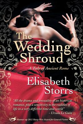 The Wedding Shroud - A Tale of Ancient Rome - Storrs, Elisabeth