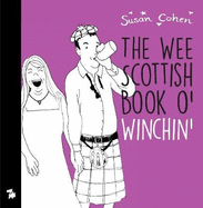 The Wee Book o' Winchin': For Every Jock There's A Jessie
