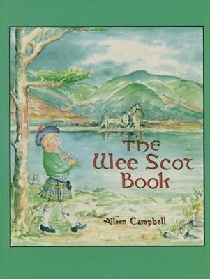The Wee Scot Book: Scottish Poems and Stories - Campbell, Aileen