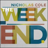 The Weekend - Nicholas Cole