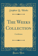 The Weeks Collection: Caroliniana (Classic Reprint)