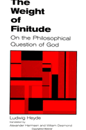 The Weight of Finitude: On the Philosophical Question of God