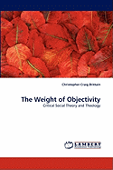 The Weight of Objectivity