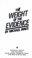 The Weight of the Evidence: A Sir John Appleby Mystery - Innes, Michael