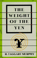 The Weight of the Yen: How Denial Imperils America's Future and Ruins an Alliance