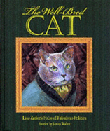 The Well-Bred Cat: Lisa Zador's Folio of Fabulous Felines