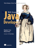 The Well-Grounded Java Developer: Vital Techniques of Java 7 and Polyglot Programming