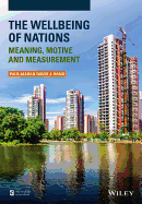 The Wellbeing of Nations: Meaning, Motive and Measurement