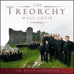The Welsh Collection - The Treorchy Male Voice Choir